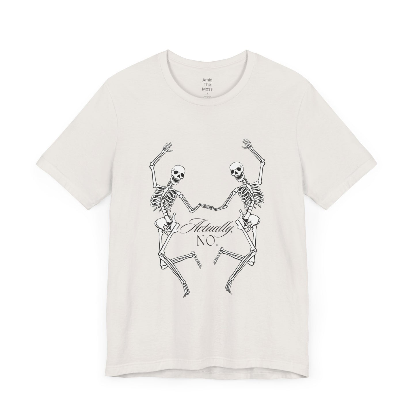 "Actually, No." Unisex Jersey Tee