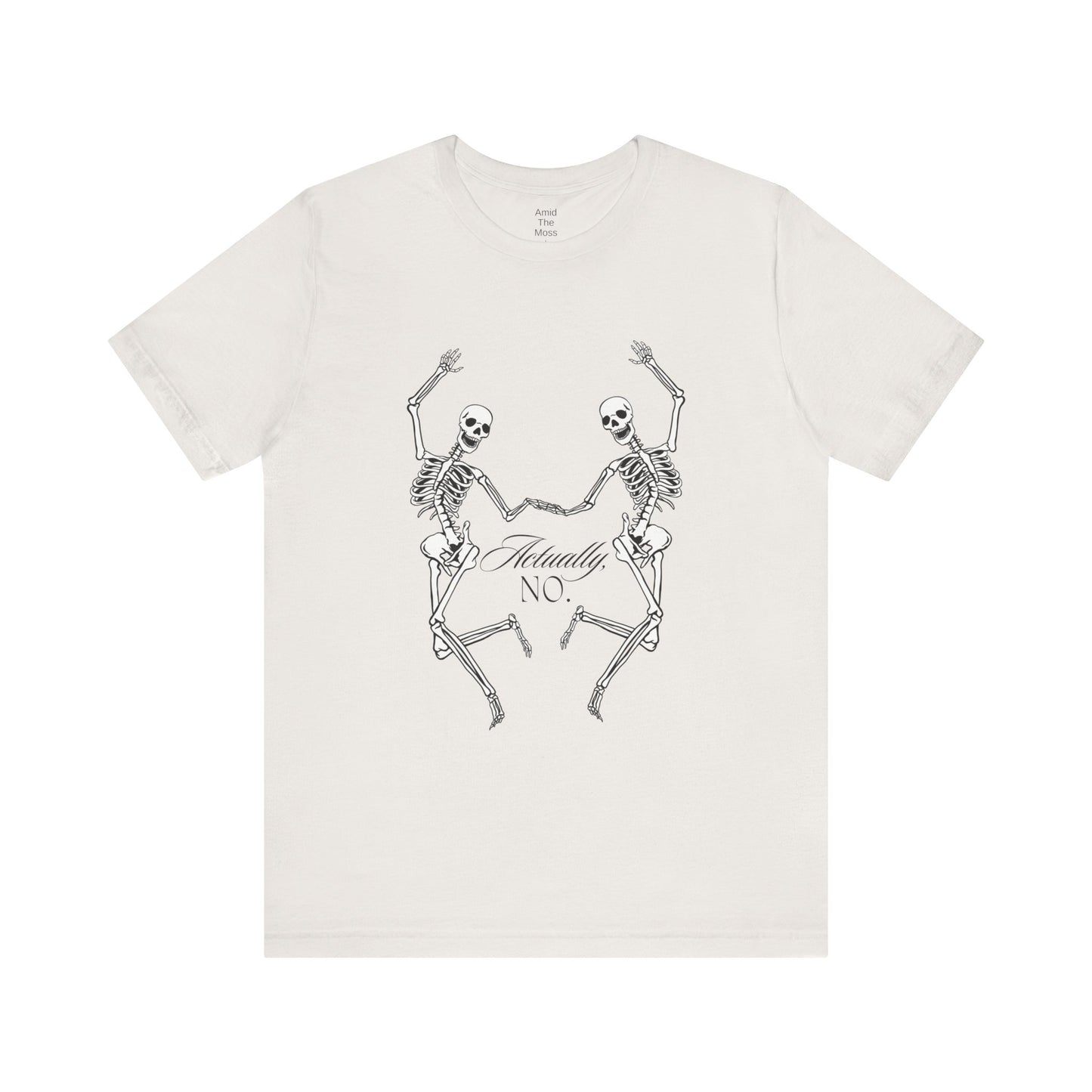 "Actually, No." Unisex Jersey Tee