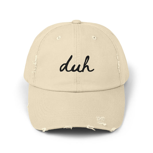 "duh" Unisex Distressed Cap